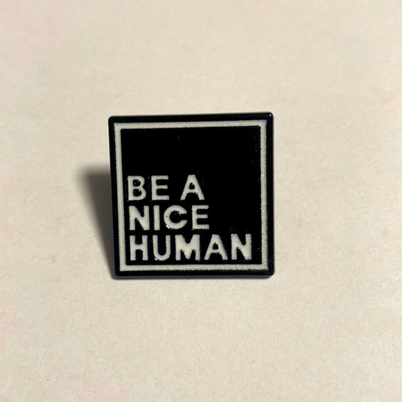 Jewelry - Be A Kind Human Pin.